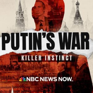 Putin’s War: Killer Instinct